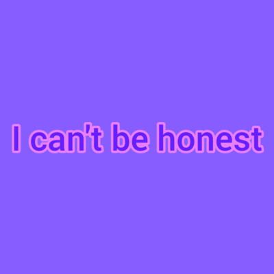 I can't be honest Front Cover