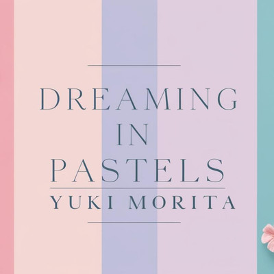DREAMING IN PASTELSのジャケット写真