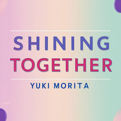 SHINING TOGETHER Front Cover