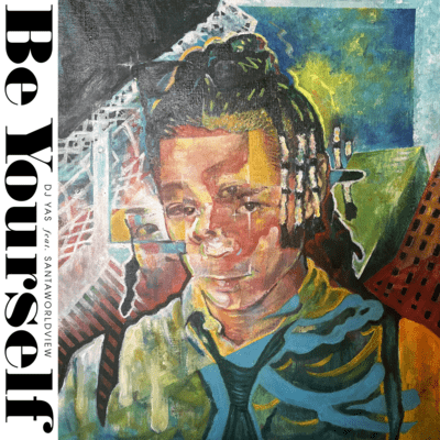 Be Yourself (feat. SANTAWORLDVIEW) Front Cover