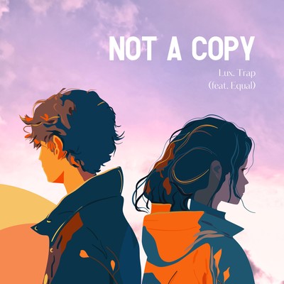 Not a Copy (feat. Equal) Front Cover