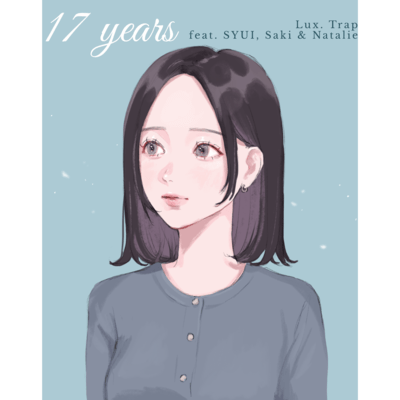 17 years (feat. SYUI, Saki & Natalie) Front Cover