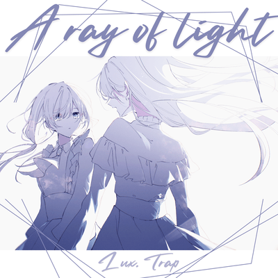 A ray of light (feat. Feng Yi & Ling Wan)のジャケット写真