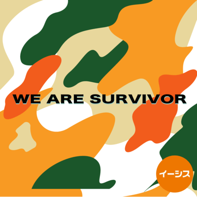 WE ARE SURVIVOR Front Cover