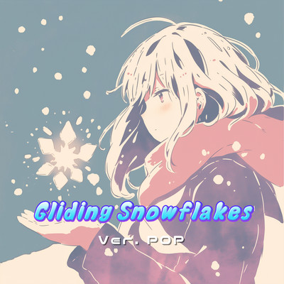Gliding Snowflakes (Ver. POP)のジャケット写真