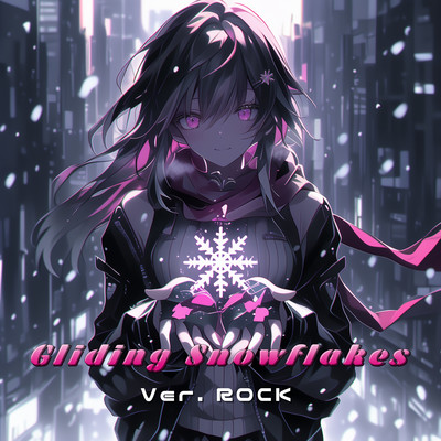 Gliding Snowflakes (Ver. Rock) Front Cover