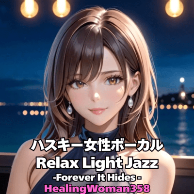 Husky Female Vocal Relax Light Jazz -Forever It Hides- Front Cover