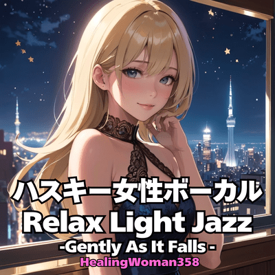 Husky Female Vocal Relax Light Jazz -Gently As It Falls- Front Cover
