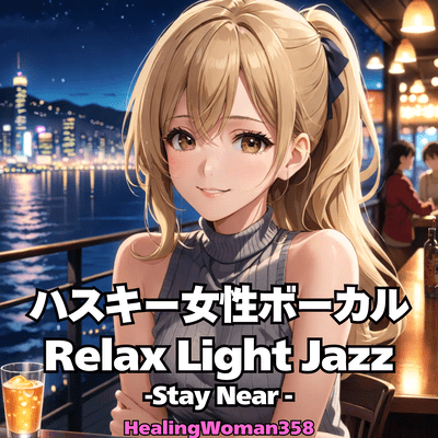 Husky Female Vocal Relax Light Jazz -Stay Near- Front Cover