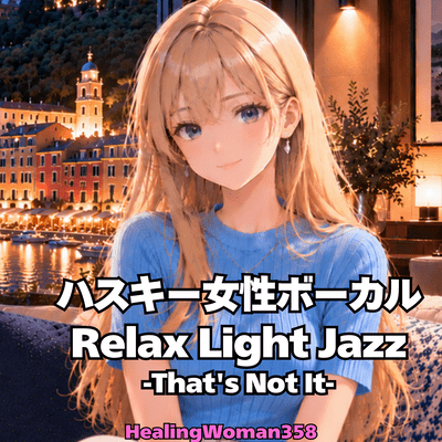 Husky Female Vocal Relax Light Jazz -Tha's Not It- Front Cover