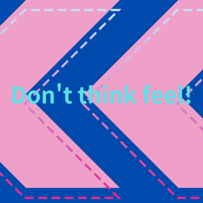 Don't think, feel! (feat. Chris Clette) Front Cover