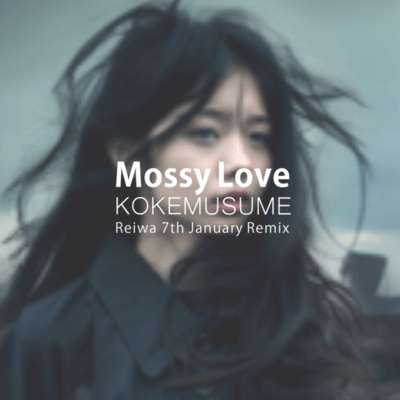 Mossy Love (Reiwa 7th January Remix)のジャケット写真