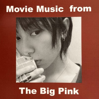 Movie Music from The Big Pink Front Cover