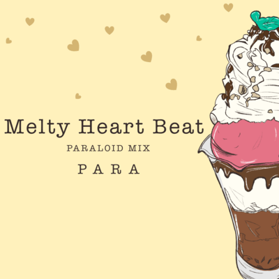 Melty Heart Beat (PARALOID MIX) Front Cover