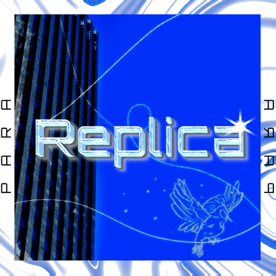 Replica (PARALOID MIX)のジャケット写真