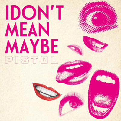 I DON'T MEAN MAYBE Front Cover