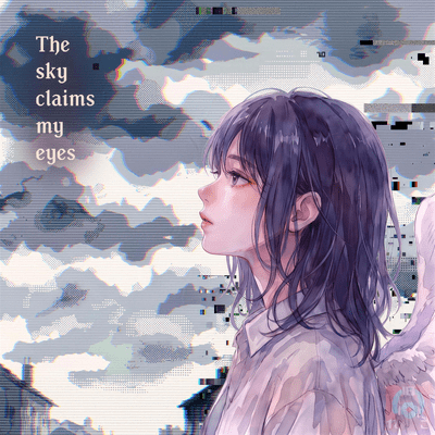 The sky claims my eyes Front Cover