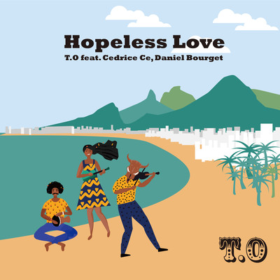 Hopeless Love (feat. Cedrice Ce & Daniel Bourget) Front Cover
