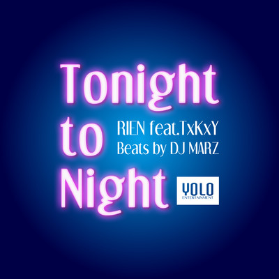 Tonight to Night (feat. TxKxY)のジャケット写真