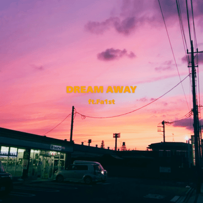 Dream away (feat. Fa1st) Front Cover