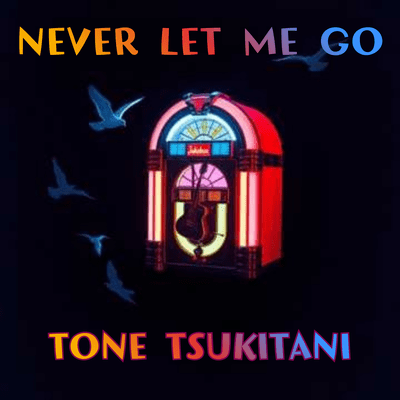 NEVER LET ME GO (REMASTER VER.) Front Cover
