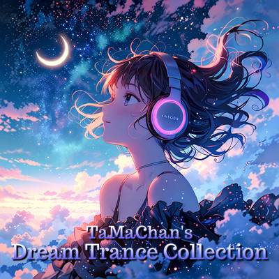 TaMaChan's Dream Trance Collection Front Cover
