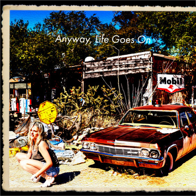 Anyway, Life Goes On Front Cover