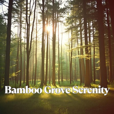 Bamboo Grove Serenity Front Cover