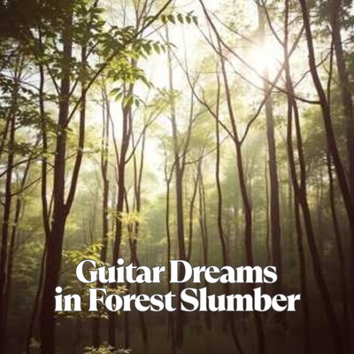 Guitar Dreams in Forest Slumber Front Cover