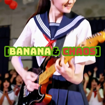 Banana & Chaosのジャケット写真