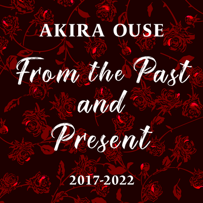 From the Past and Present 2017-2022のジャケット写真