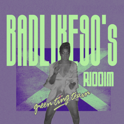 Bad Like 90' Riddim Front Cover