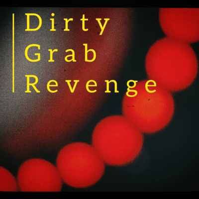 Dirty Grab Revenge Front Cover