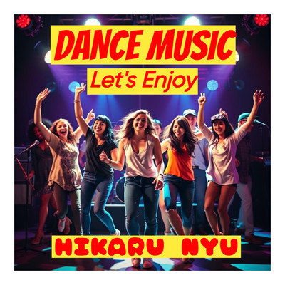 DANCE MUSIC HIKARU Let's Enjoy Front Cover