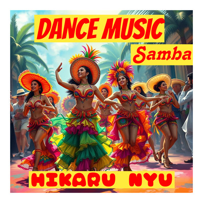 LATIN SAMBA DANCE MUSIC HIKARU Front Cover