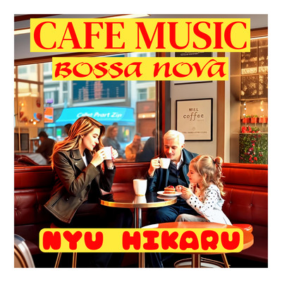 BOSSA NOVA CAFE MUSIC HIKARU Cozy Front Cover