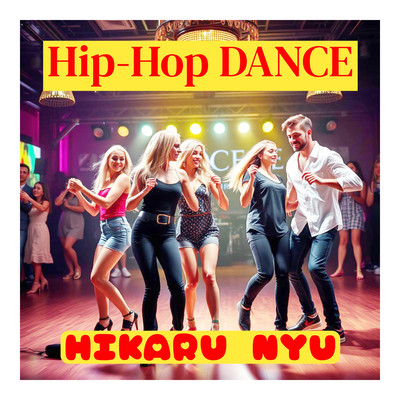 Hip Hop DANCE MUSIC HIKARU Front Cover