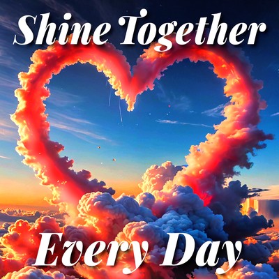 Shine Together, Every Day (feat. Tuki Belle) Front Cover