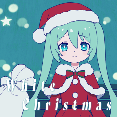 White Christmas (feat. HATSUNE MIKU) Front Cover