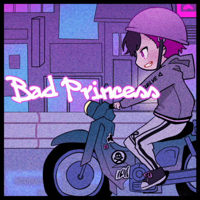 Bad Princess (feat. レイラ(CV:kayto))のジャケット写真