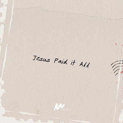 Jesus Paid It Allのジャケット写真