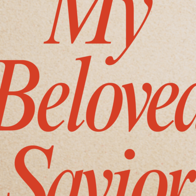 My Beloved Savior (Already/Not yet) Front Cover