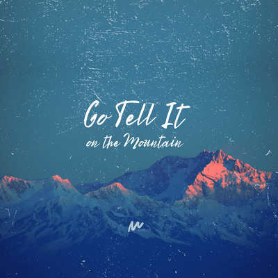 Go Tell It on the Mountain Front Cover