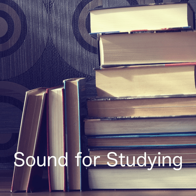 Sound of motivation for study Preparation for the examination - Test sound to avoid tension in the exam Sound for Studying - Front Cover