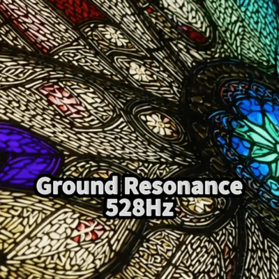 Ground Resonance 528Hz Front Cover