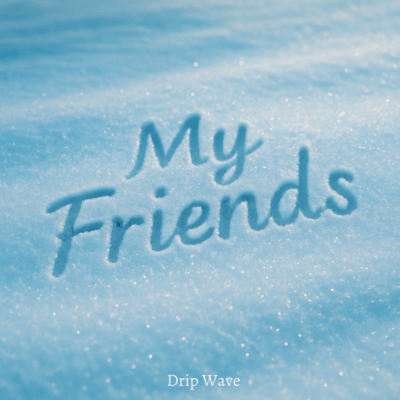 My Friends (feat. Kaneko & attaboy)のジャケット写真
