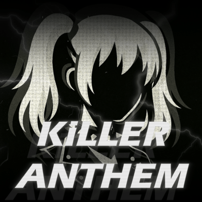 KiLLER ANTHEM Front Cover