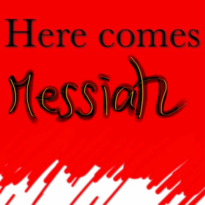 Here Comes Messiah Front Cover