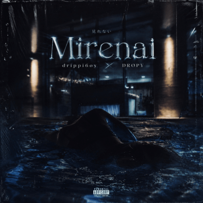 Mirenai (feat. DROP¥) Front Cover