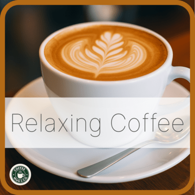 Relaxing Coffee -Loopable Lofi Jazz Chill & Mellow Beats- Front Cover